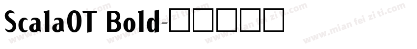 ScalaOT Bold字体转换